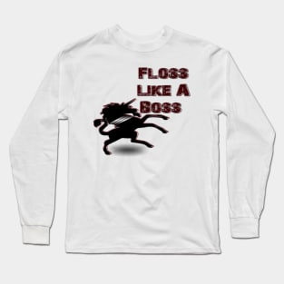 Floss Like A Boss Long Sleeve T-Shirt